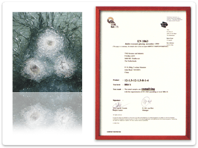 Fulfills European EN-1063 Bullet Proof Test Fulfills European EN-1063 Bullet Proof Test
